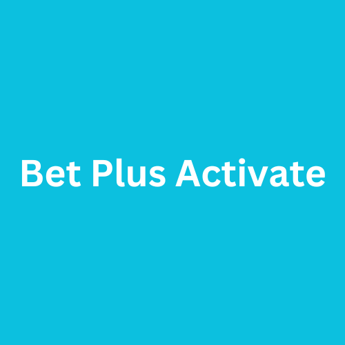 Bet Plus Activate